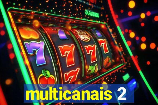 multicanais 2